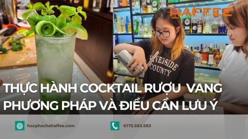 thuc hanh cocktail ruou vang