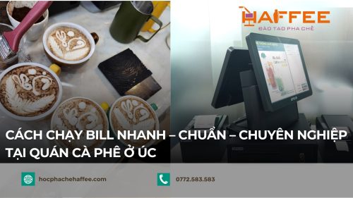 cách chạy bill quán cà phê