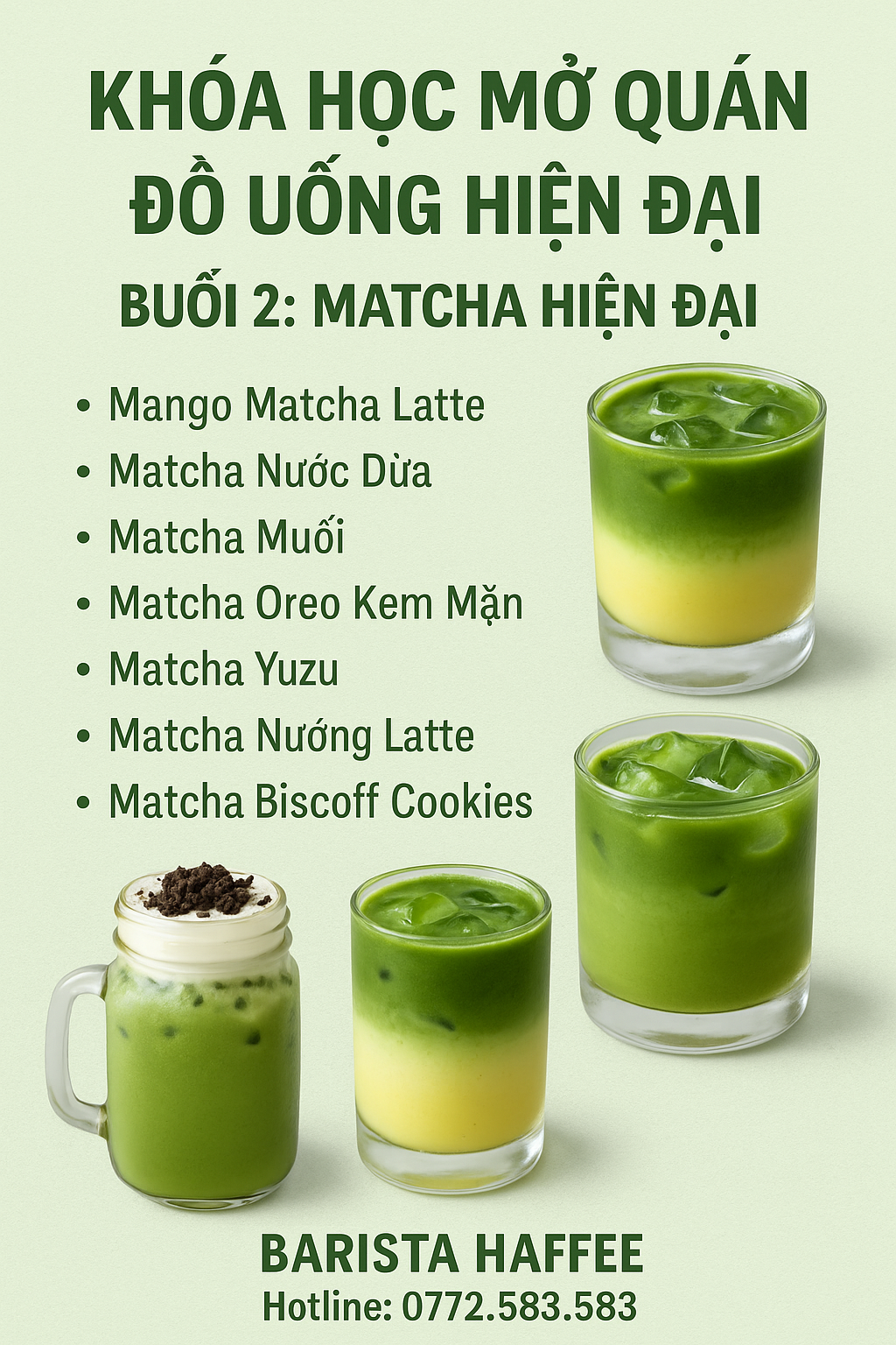 Buổi 2 của khóa pha chế đồ uống hiện đại, Haffee dạy bạn công thức matcha